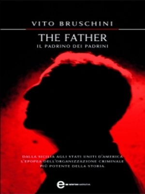cover image of The Father. Il padrino dei padrini